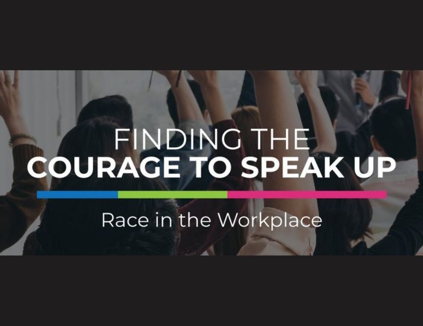 Finding the Courage to Speak Up: Race in the Workplace