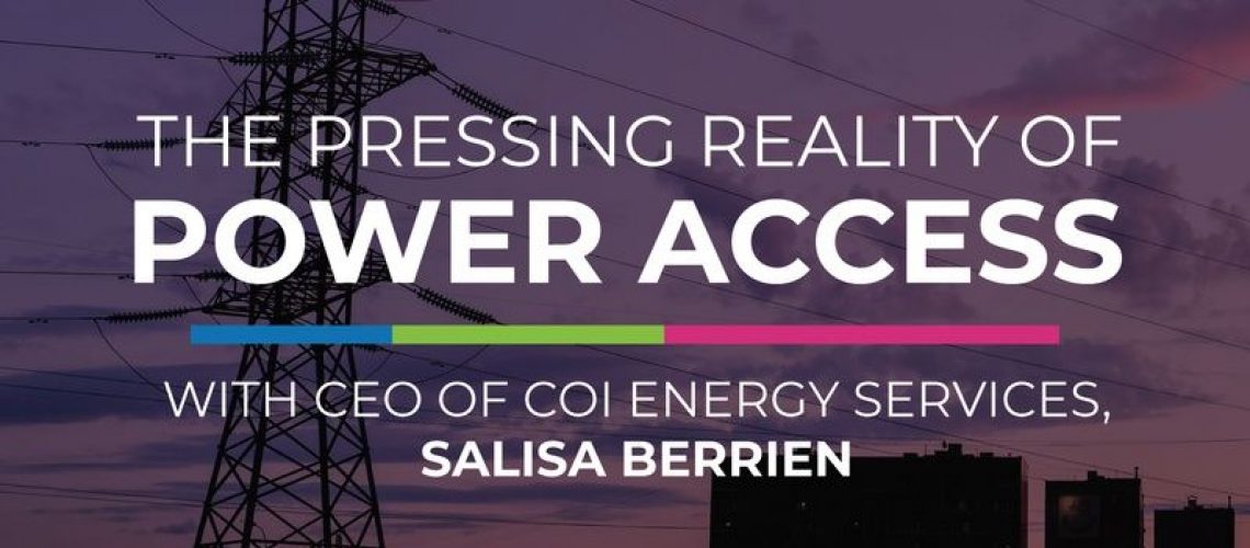 The Pressing Reality of Power Access
