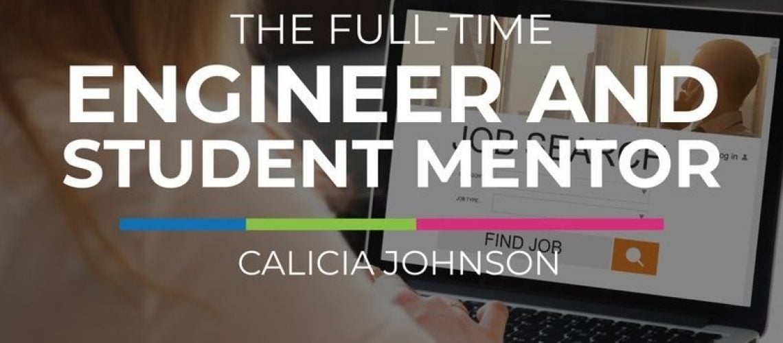 The Full-Time Engineer and Student Mentor