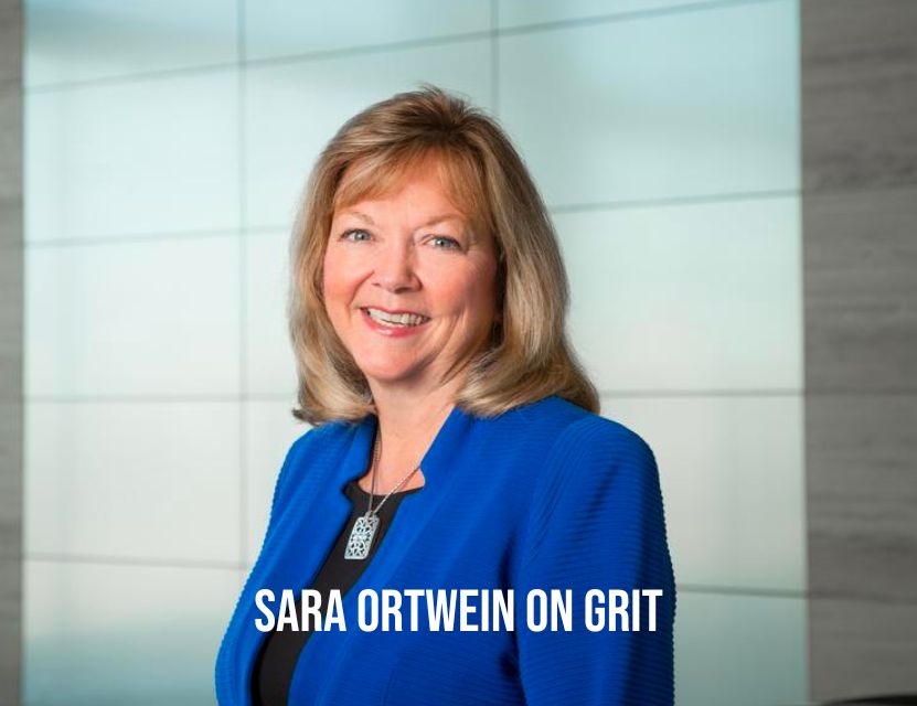 Sara Ortwein on where the ‘buck’ stops, grit, and career planning